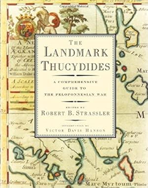 Seller image for The Landmark Thucydides: A Comprehensive Guide to the Peloponnesian War for sale by North American Rarities