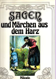Seller image for Sagen und Mrchen aus dem Harz. Zur Unterhaltung und Erinnerung. for sale by Leonardu