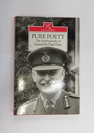 Seller image for Pure Poett: The Autobiography of General Sir Nigel Poett for sale by St Marys Books And Prints