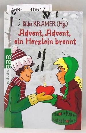 Seller image for Advent, Advent, ein Herzlein brennt. Chaos, Ksse, Katastrophen for sale by Die Bchertruhe
