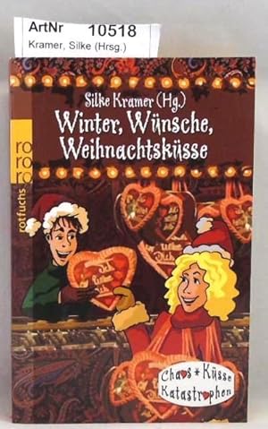 Seller image for Winter, Wnsche, Weihnachtsksse - Chaos, Ksse, Katastrophen for sale by Die Bchertruhe