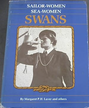 Sailor-women, Sea-women, SWANS: A history of the South African Women's Auxiliary Naval Service, 1...