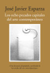 Imagen del vendedor de Los ocho pecados capitales del arte contemporáneo a la venta por Agapea Libros