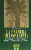 Imagen del vendedor de La palmera transparente a la venta por Agapea Libros