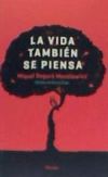 Imagen del vendedor de VIDA TAMBIN SE PIENSA, LA a la venta por Agapea Libros