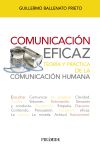Bild des Verkufers fr Comunicacin eficaz: Teora y prctica de la comunicacin humana zum Verkauf von Agapea Libros