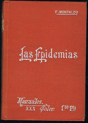 Immagine del venditore per LAS EPIDEMIAS. DEFENSA MODERNA, SOCIAL  INDIVIDUAL, CONTRA LAS PRINCIPALES. Manuales Soler, n 30. venduto da Librera Torren de Rueda