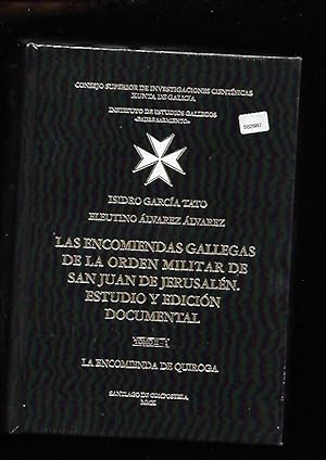 Imagen del vendedor de ENCOMIENDAS GALLEGAS DE LA ORDEN MILITAR DE SAN JUAN DE JERUSALEN - LAS. ESTUDIO Y EDICION DOCUMENTAL. TOMO II-1: LA ENCOMIENDA DE QUIROGA a la venta por Desvn del Libro / Desvan del Libro, SL