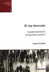 Seller image for El rey desnudo: la gobernabilidad de la seguridad ciudadana for sale by AG Library