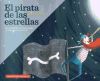 Imagen del vendedor de El pirata de las estrellas: Una bella historia sobre la amistad y la empata a la venta por AG Library