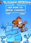 Seller image for El pequeo Spirou 04: Es por tu bien, cario! for sale by AG Library