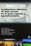 Imagen del vendedor de INSTALACIONES ELCTRICAS DE BAJA TENSIN EN EL SECTOR AGRARIO Y AGROALIMENTARIO a la venta por AG Library