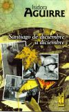 Seller image for Santiago de diciembre a diciembre for sale by AG Library