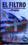 Seller image for El filtro : memorias de los refugiados vascos en Uruguay for sale by AG Library