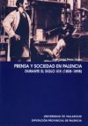 Immagine del venditore per Prensa y sociedad en Palencia durante el siglo XIX (1808-1898) venduto da AG Library