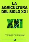 Immagine del venditore per La agricultura del siglo XXI venduto da AG Library