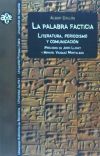 La palabra facticia: literatura, periodismo y comunicación