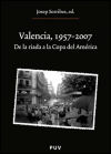 Immagine del venditore per Valencia, 1957-2007 venduto da AG Library