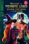 Seller image for Manual del Hombre Lobo, Zombis, Fantasmas y Otras Criaturas for sale by AG Library