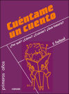 Image du vendeur pour Cuntame un cuento. Por qu? Cmo? Cundo? Qu historia? mis en vente par AG Library