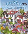 Seller image for Busca los animales de tu ciudad for sale by AG Library