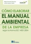 Image du vendeur pour Cmo elaborar el manual ambiental de la empresa segn la norma ISO 14001:2011 mis en vente par AG Library