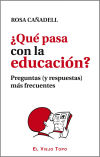 Imagen del vendedor de Qu pasa con la educacin?: Preguntas (y respuestas) ms frecuentes a la venta por AG Library