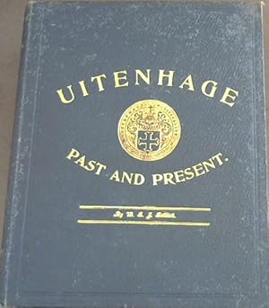 Uitenhage Past and Present : Souvenir of the Centenary, 1804-1904