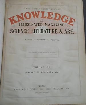 Seller image for Knowledge : An Illustrated Magazine of Science Literature and Art - Volume XX, January to December, 1897 for sale by Chapter 1