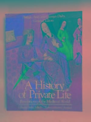Image du vendeur pour A history of private life, II: revelations of the Medieval world mis en vente par Cotswold Internet Books