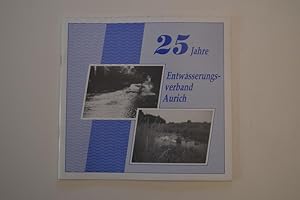 25 Jahre Entwässerungsverband Aurich ; Eine Festschrift zum Jubiläum
