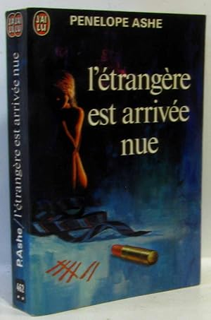 L'étrangère est arrivée nue