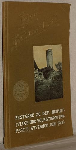 Lieb Heimatland. Eine Festgabe zu dem Heimatpflege- und Volkstrachtenfest zu Butzbach im Juni 190...