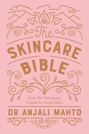 Immagine del venditore per The Skincare Bible : Your No-Nonsense Guide to Great Skin venduto da AHA-BUCH GmbH
