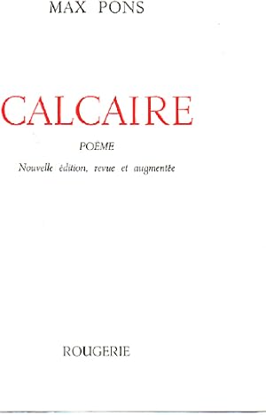 Imagen del vendedor de Calcaire / poeme a la venta por librairie philippe arnaiz