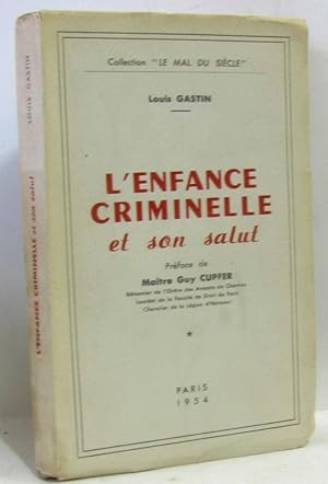 L'enfance criminelle et son statut