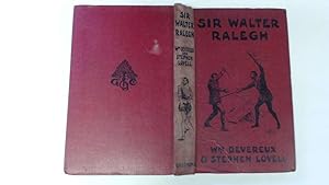 Seller image for Sir Walter Ralegh An Historical Romance for sale by Goldstone Rare Books