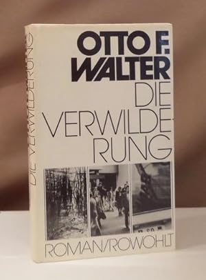 Seller image for Die Verwilderung. Roman. for sale by Dieter Eckert