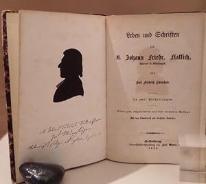 Bild des Verkufers fr Leben und Schriften des M. Johann Friedr. Flattich, Pfarrers in Mnchingen. In zwei Abtheilungen. Mit dem Schattenri und Facsimile Flattich's. I. Johann Flattich's Leben, II. Johann Flattich's Schriften. Dritte ganz umgearbeitete und sehr vermehrte Auflage. zum Verkauf von Dieter Eckert