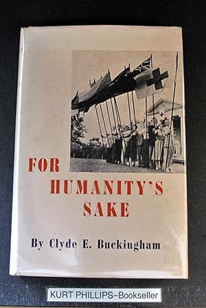 For Humanity's Sake: The Story of the Early Development of the League of Red Cross Societies (Sig...