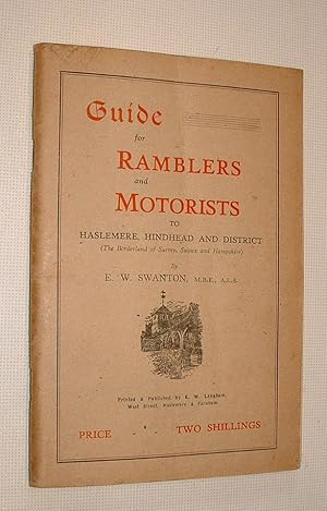 Guide to Ramblers and Motorists to Haslemere, Hindhead and District (The Borderland of Surrey, Su...