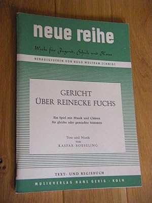 Gericht über Reinecke Fuchs. Ein Spiel mit Musik und Chören für gleiche oder gemischte Stimmen. T...