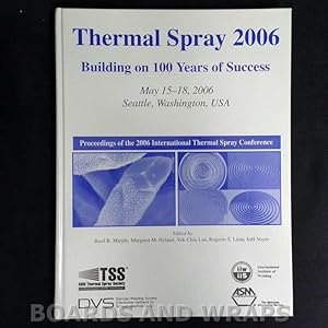 Thermal Spray 2006 Building 100 Years of Success