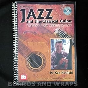 Bild des Verkufers fr Jazz and the Classical Guitar Theory and Applications zum Verkauf von Boards & Wraps