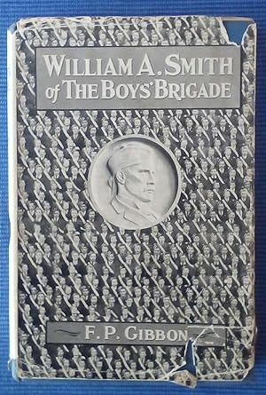 Imagen del vendedor de WILLIAM A SMITH OF THE BOYS' BRIGADE a la venta por Happyfish Books