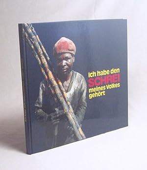 Seller image for Ich habe den Schrei meines Volkes gehrt : Unruhestifter in Gottes Namen / Johannes Hermanns for sale by Versandantiquariat Buchegger
