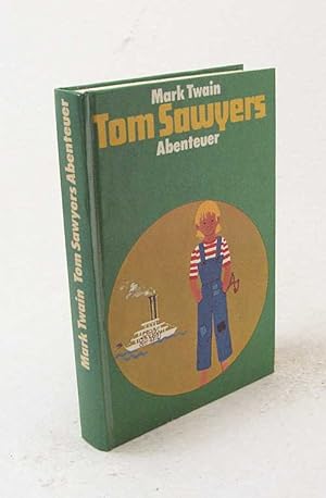 Bild des Verkufers fr Die Abenteuer des Tom Sawyer / Mark Twain zum Verkauf von Versandantiquariat Buchegger