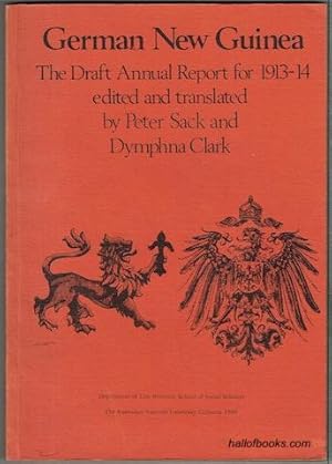 German New Guinea: The Draft Annual Report For 1913-14