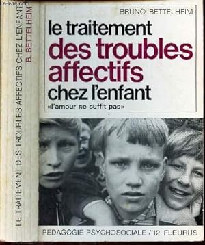Seller image for LE TRAITEMENT DES TROUBLES AFFECTIFS CHEZ L'ENFANT for sale by Le-Livre