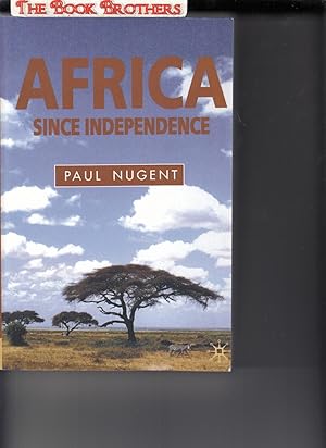 Immagine del venditore per Africa Since Independence: A Comparative History venduto da THE BOOK BROTHERS